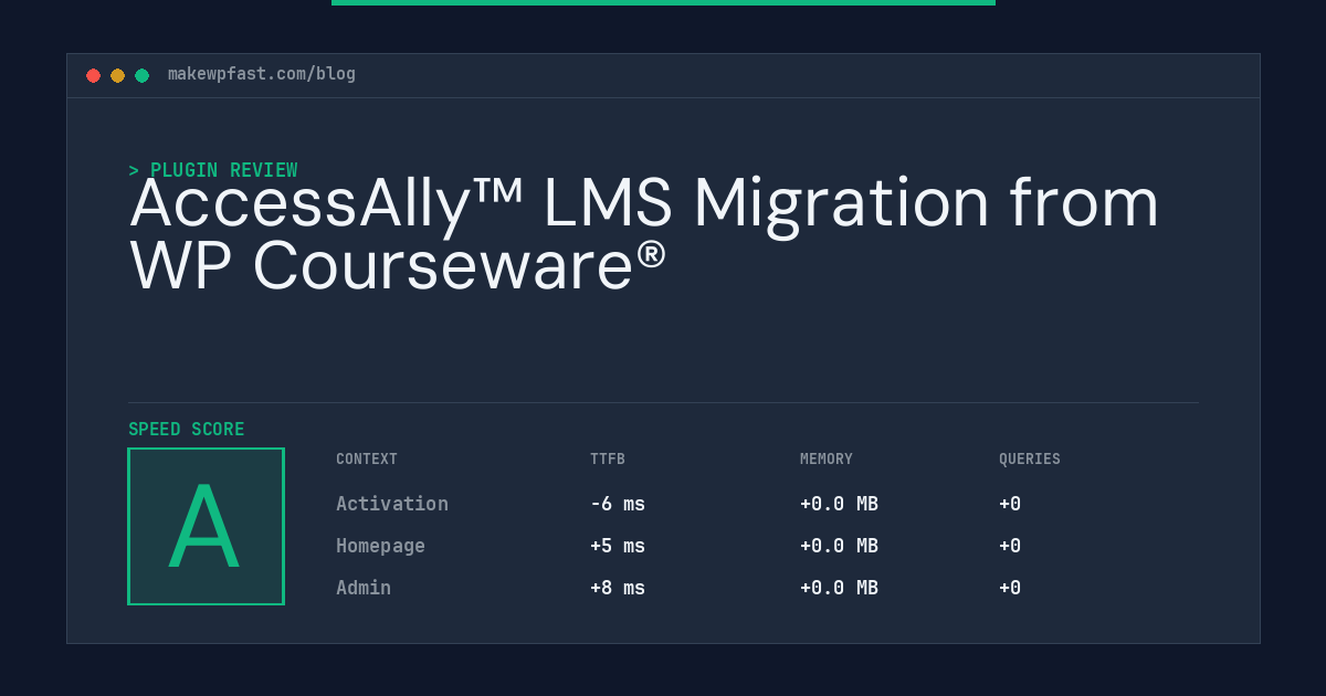 AccessAlly™ LMS Migration from WP Courseware® - MakeWPFast