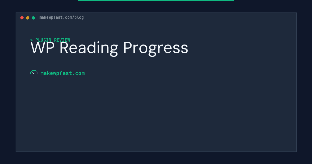 WP Reading Progress - MakeWPFast