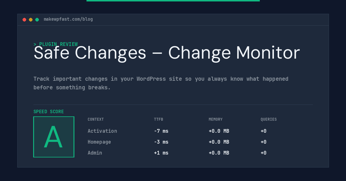 Safe Changes – Change Monitor - MakeWPFast