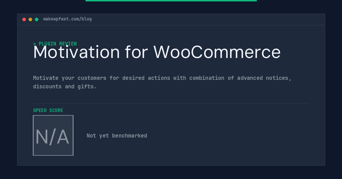 Motivation for WooCommerce - MakeWPFast