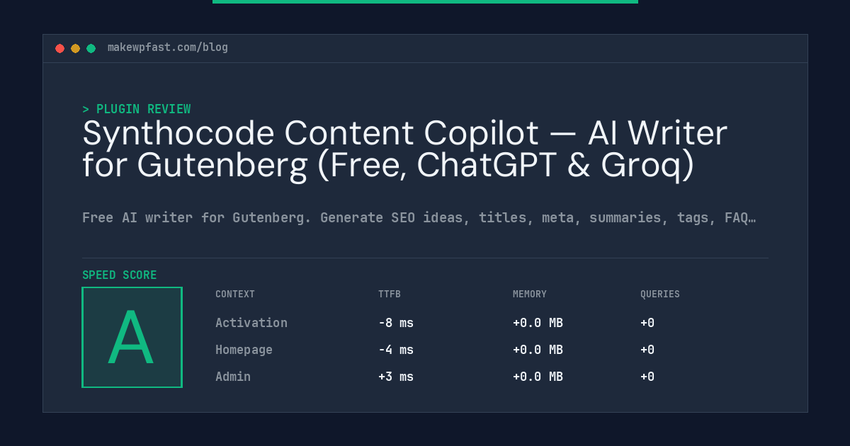 Synthocode Content Copilot — AI Writer for Gutenberg (Free, ChatGPT & Groq) - MakeWPFast