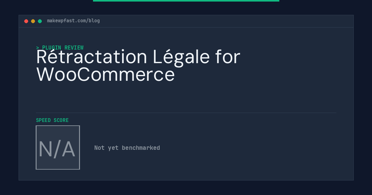 Rétractation Légale for WooCommerce - MakeWPFast