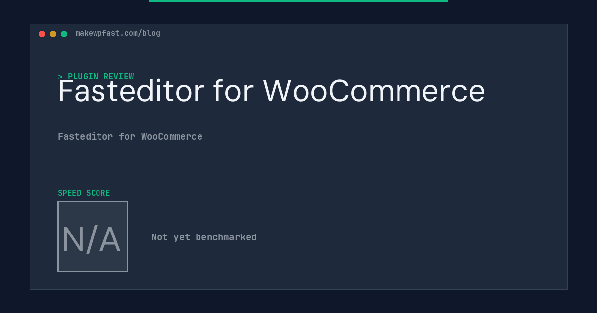 Fasteditor for WooCommerce - MakeWPFast
