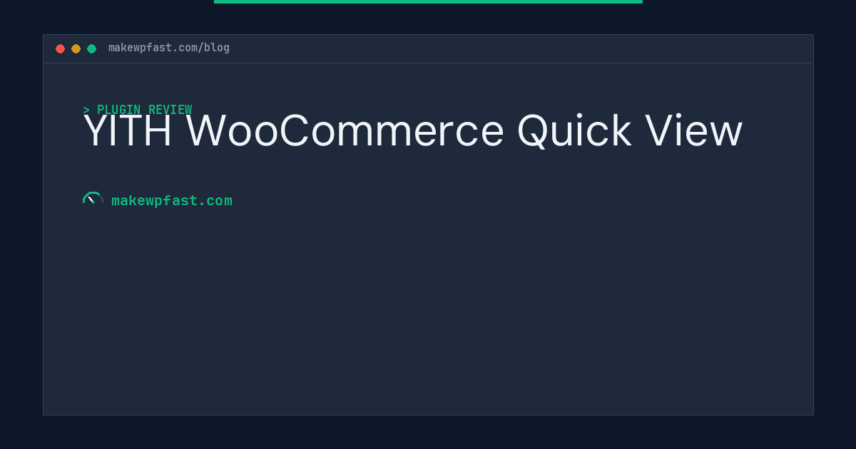 YITH WooCommerce Quick View - MakeWPFast