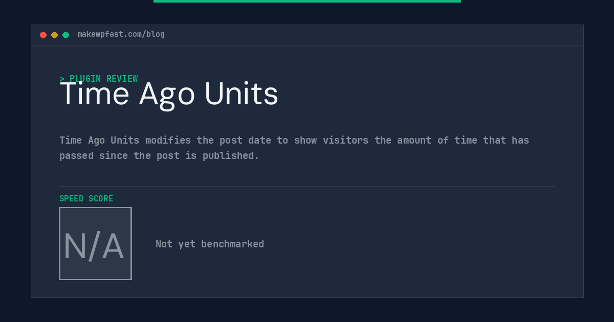 Time Ago Units - MakeWPFast