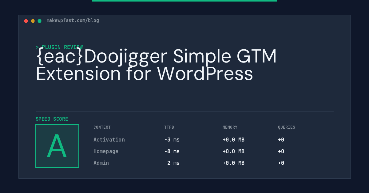 {eac}Doojigger Simple GTM Extension for WordPress - MakeWPFast