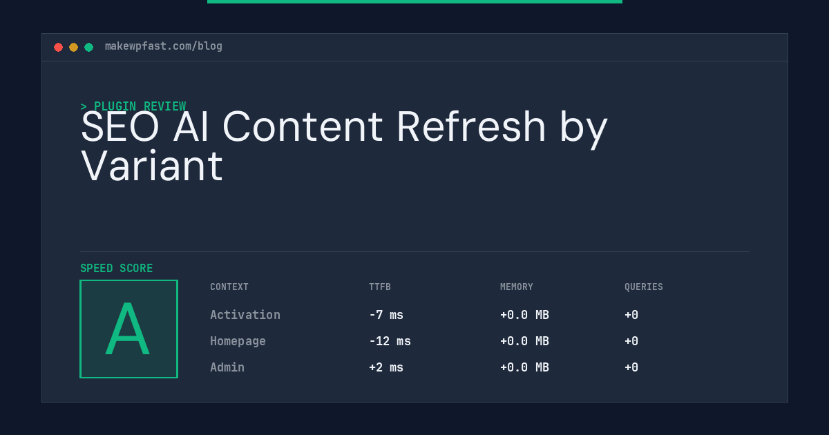 SEO AI Content Refresh by Variant - MakeWPFast