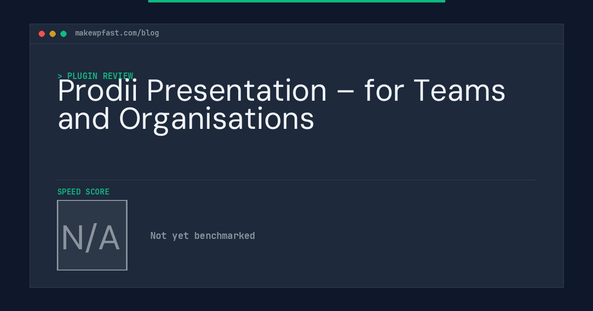 Prodii Presentation – for Teams and Organisations - MakeWPFast