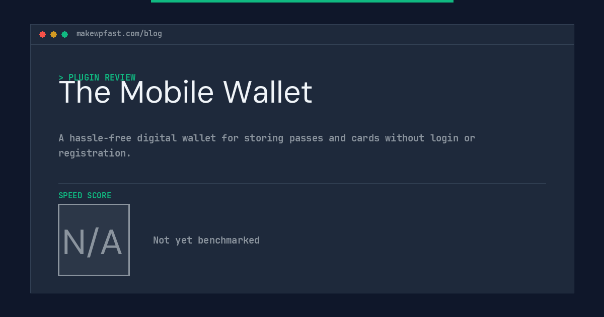 The Mobile Wallet - MakeWPFast