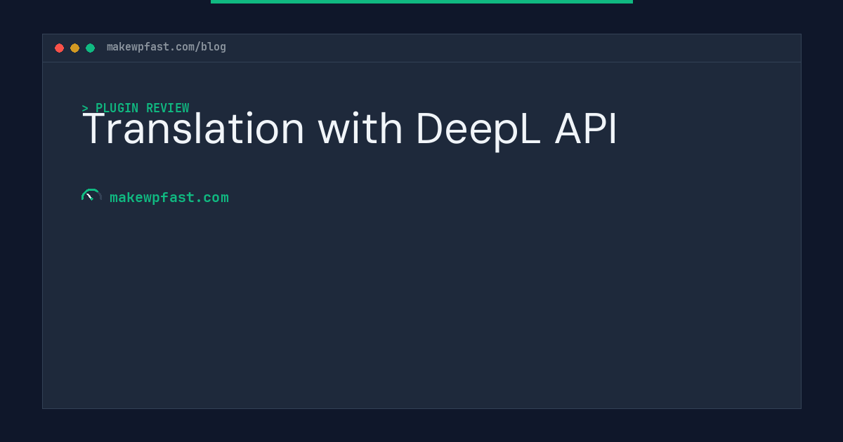 Translation with DeepL API - MakeWPFast