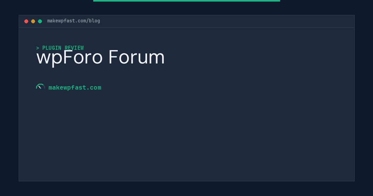wpForo Forum - MakeWPFast