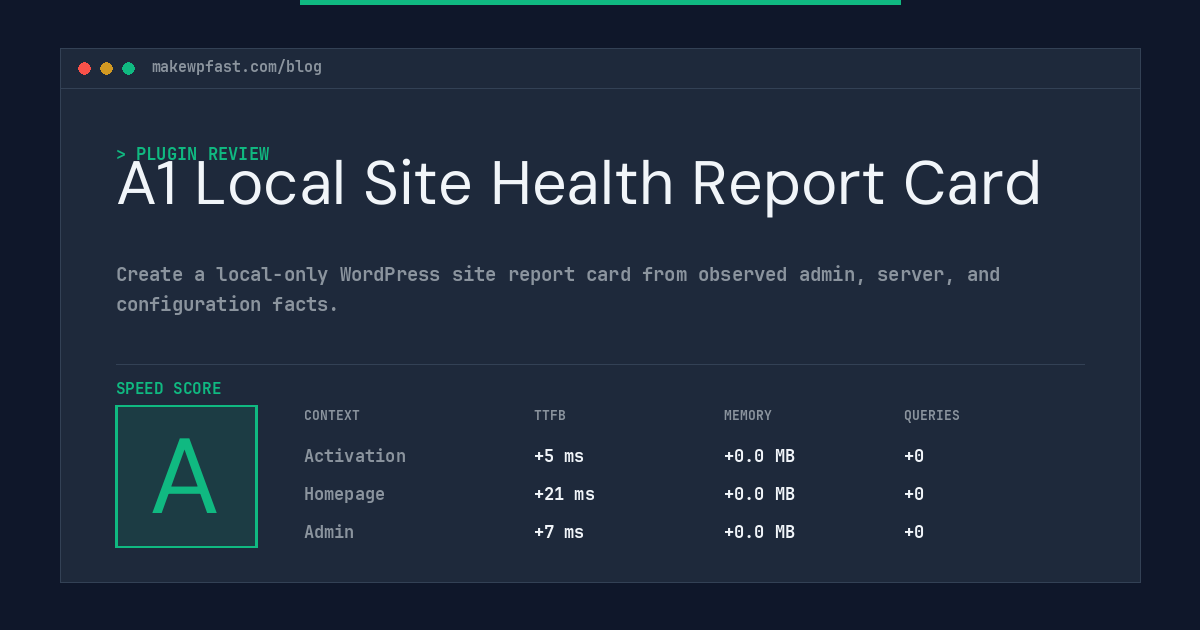 A1 Local Site Health Report Card - MakeWPFast