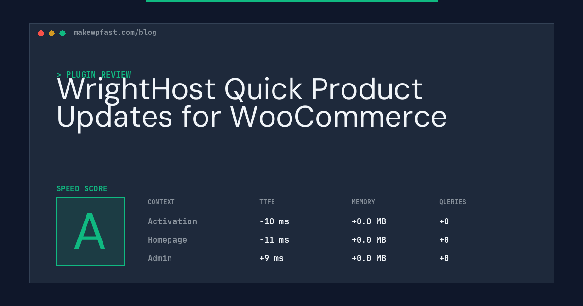 WrightHost Quick Product Updates for WooCommerce - MakeWPFast