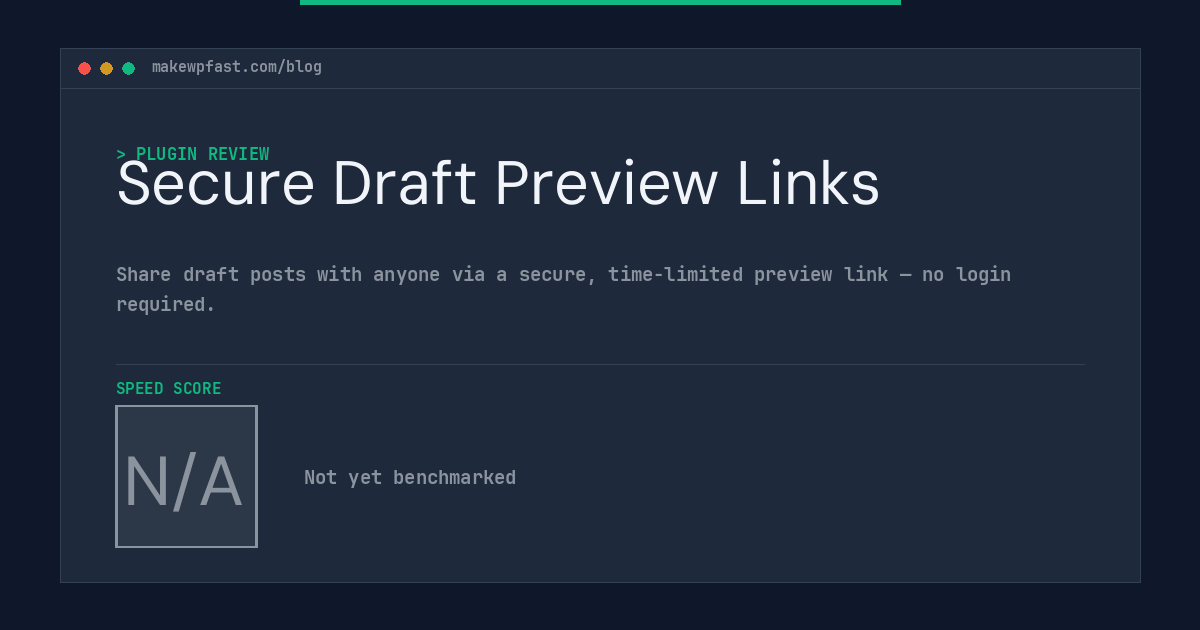 Secure Draft Preview Links - MakeWPFast