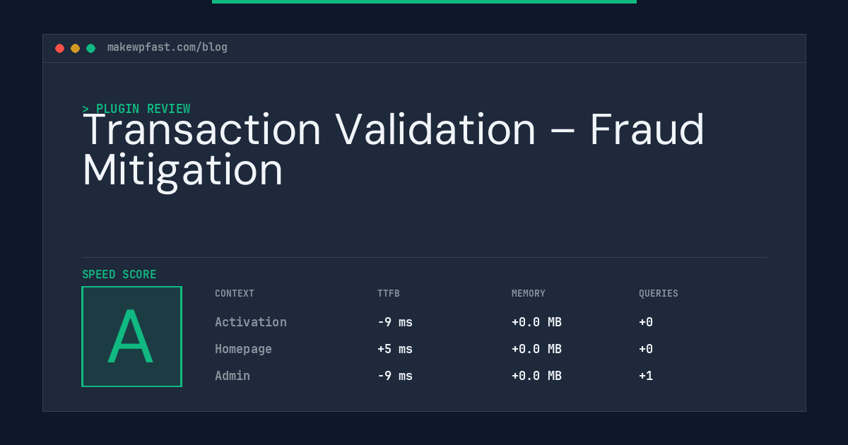 Transaction Validation – Fraud Mitigation - MakeWPFast