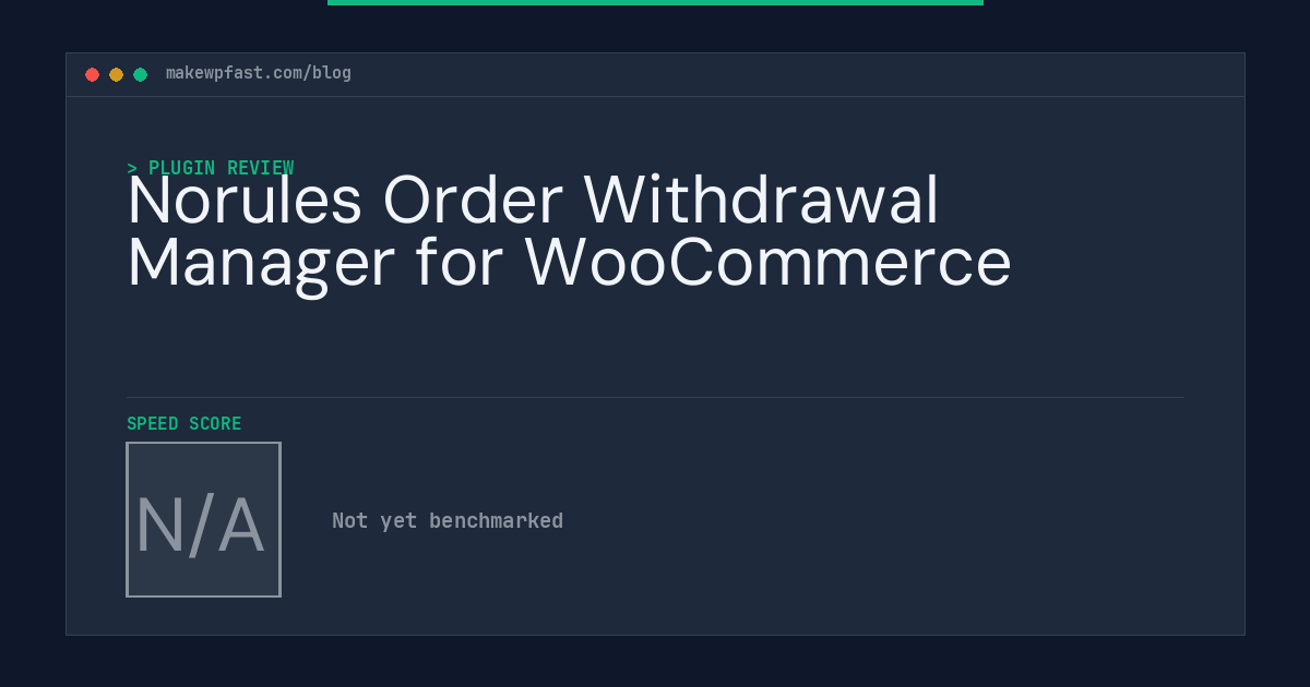 Norules Order Withdrawal Manager for WooCommerce - MakeWPFast
