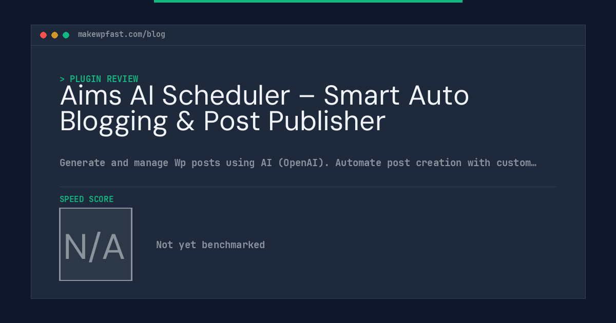 Aims AI Scheduler – Smart Auto Blogging & Post Publisher - MakeWPFast