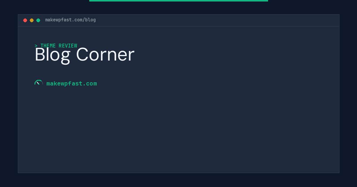 Blog Corner - MakeWPFast