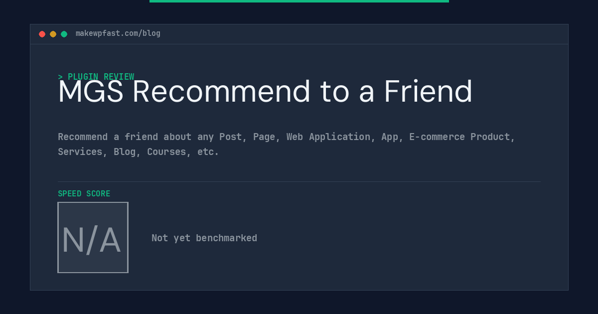 MGS Recommend to a Friend - MakeWPFast