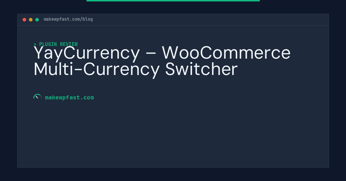 YayCurrency – WooCommerce Multi-Currency Switcher - MakeWPFast