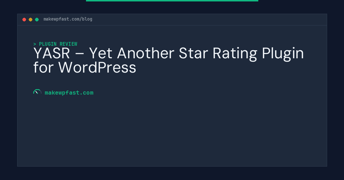 YASR – Yet Another Star Rating Plugin for WordPress - MakeWPFast