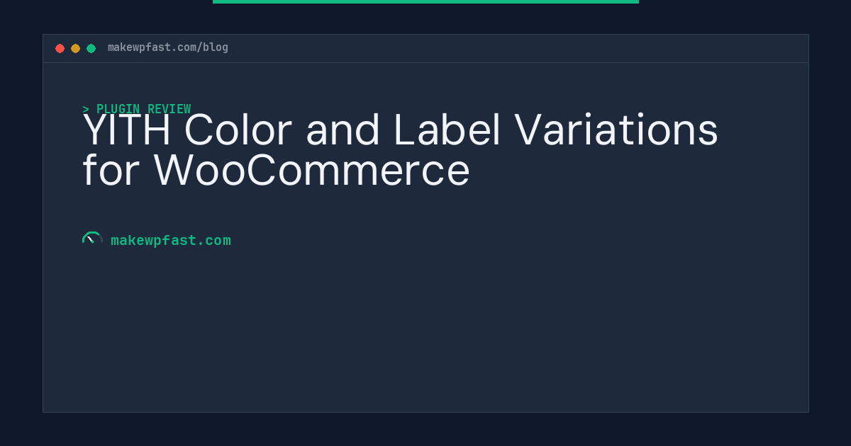 YITH Color and Label Variations for WooCommerce - MakeWPFast