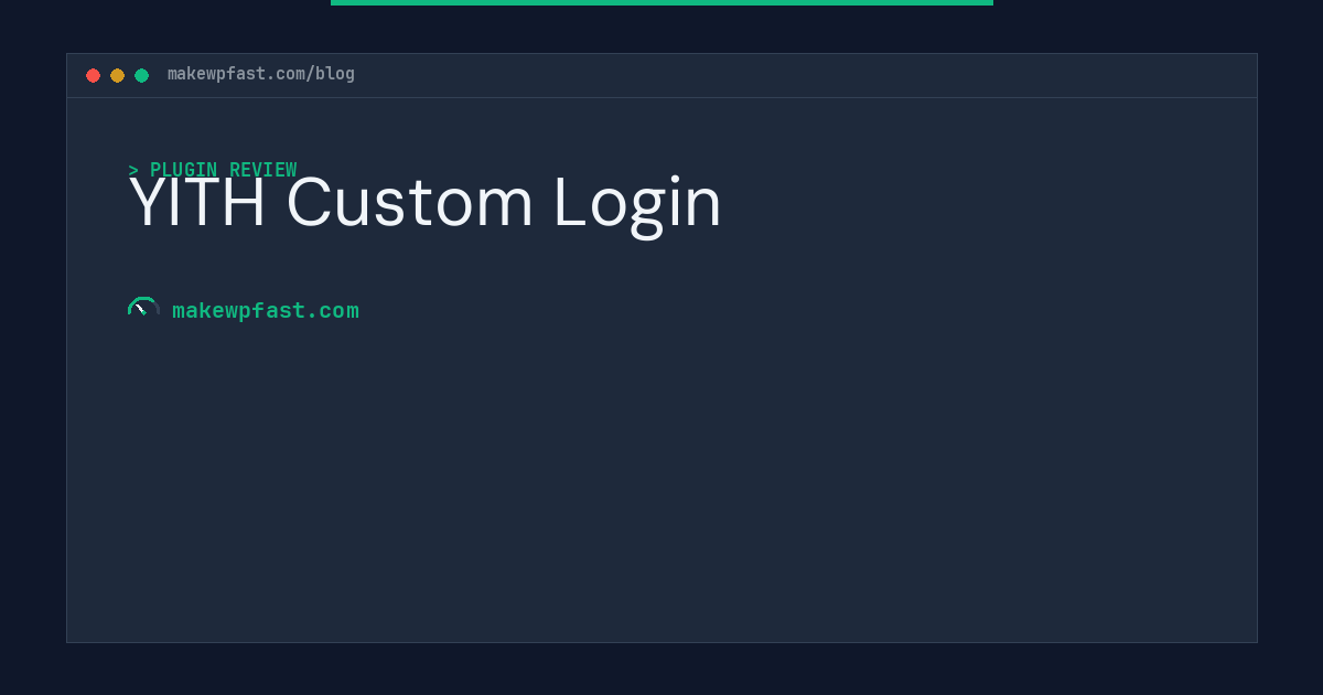 YITH Custom Login - MakeWPFast