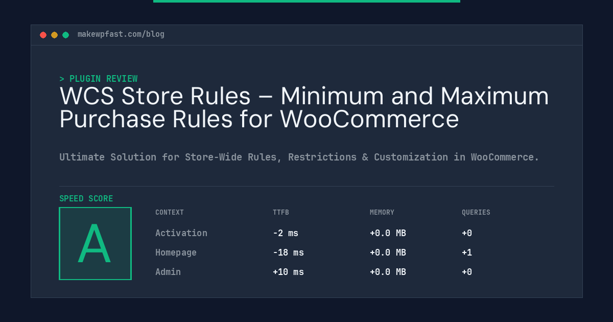 WCS Store Rules – Minimum and Maximum Purchase Rules for WooCommerce - MakeWPFast