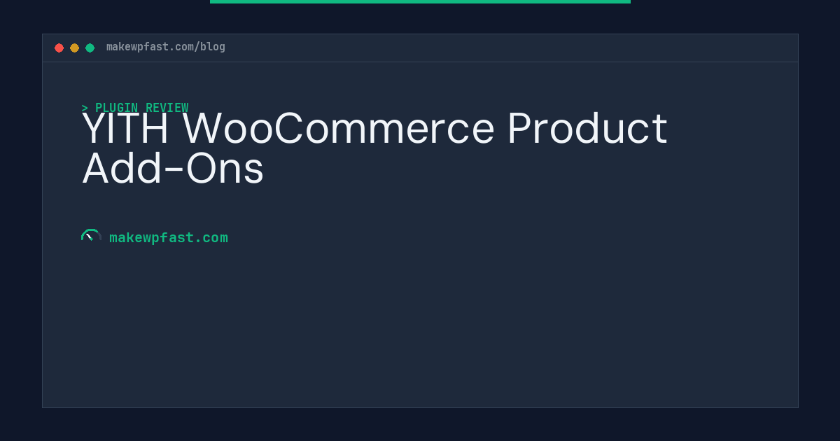 YITH WooCommerce Product Add-Ons - MakeWPFast