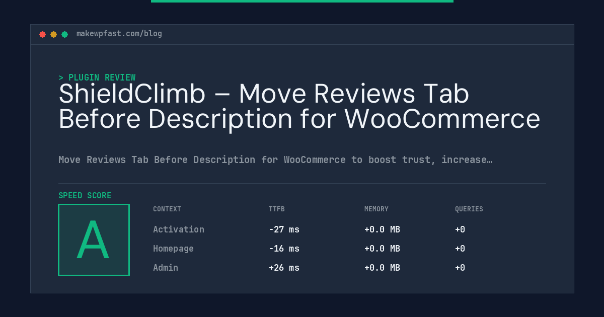 ShieldClimb – Move Reviews Tab Before Description for WooCommerce - MakeWPFast