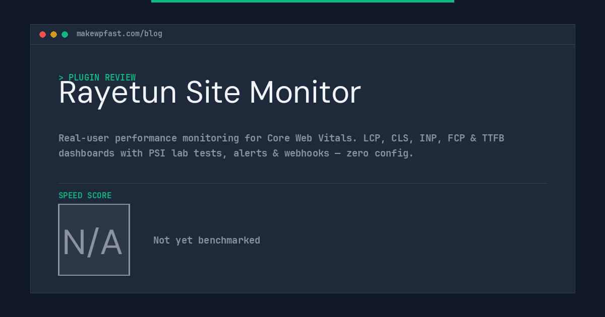 Rayetun Site Monitor - MakeWPFast