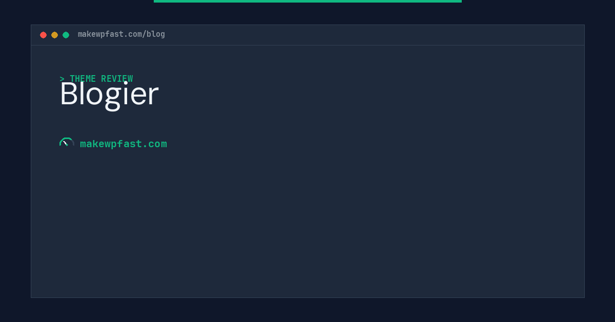 Blogier - MakeWPFast
