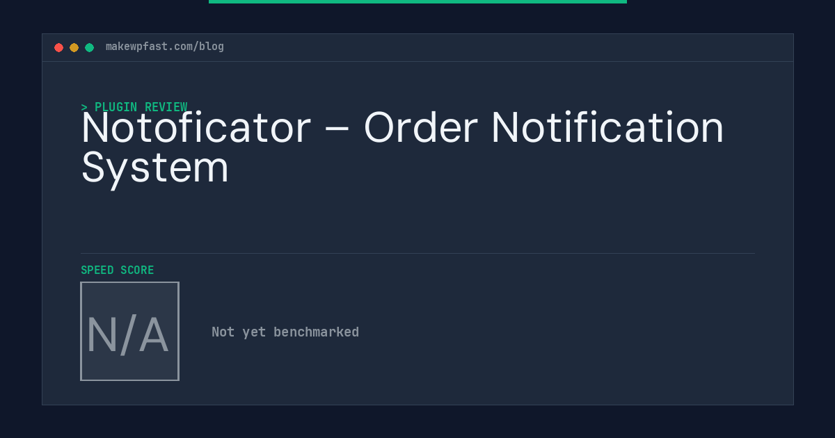 Notoficator – Order Notification System - MakeWPFast
