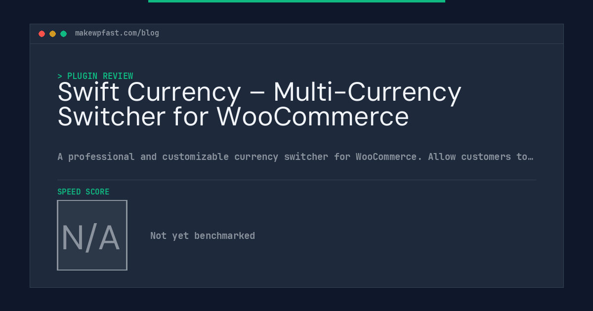 Swift Currency – Multi-Currency Switcher for WooCommerce - MakeWPFast