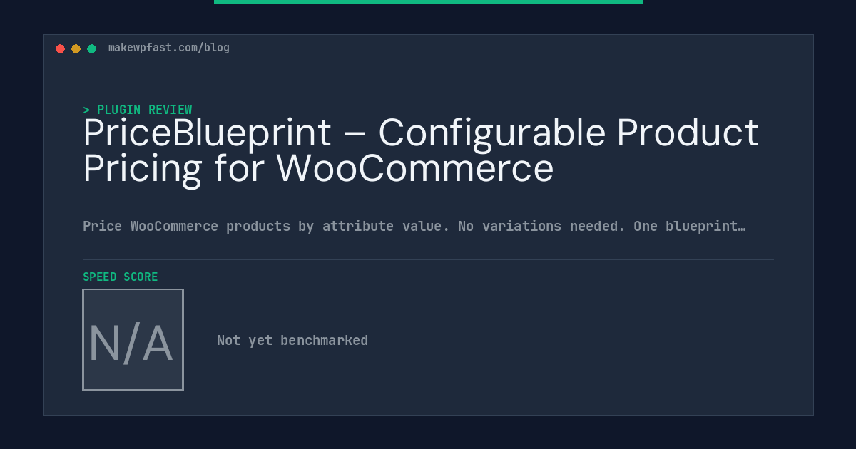 PriceBlueprint – Configurable Product Pricing for WooCommerce - MakeWPFast
