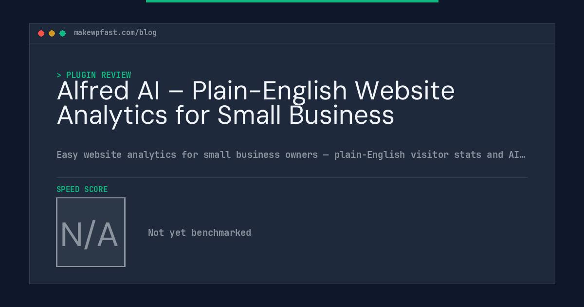 Alfred AI – Plain-English Website Analytics for Small Business - MakeWPFast