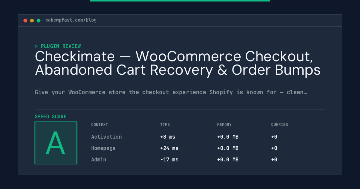 Checkimate — WooCommerce Checkout, Abandoned Cart Recovery & Order Bumps - MakeWPFast