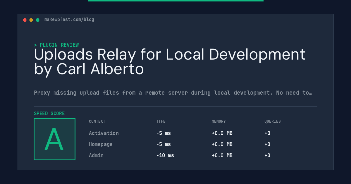 Uploads Relay for Local Development by Carl Alberto - MakeWPFast