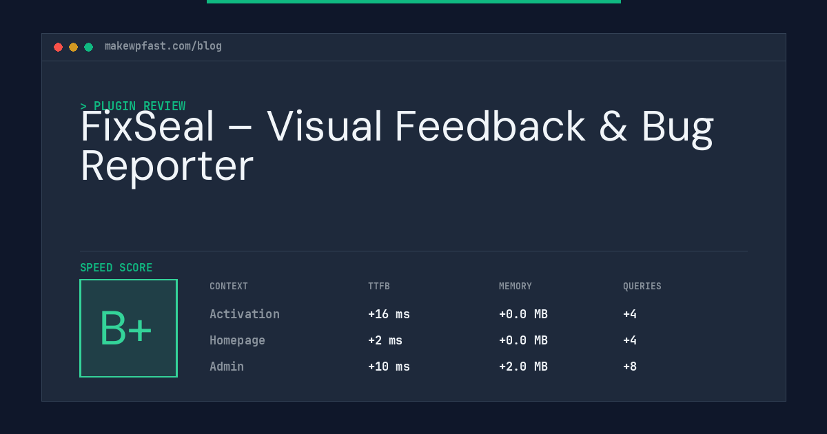 FixSeal – Visual Feedback & Bug Reporter - MakeWPFast