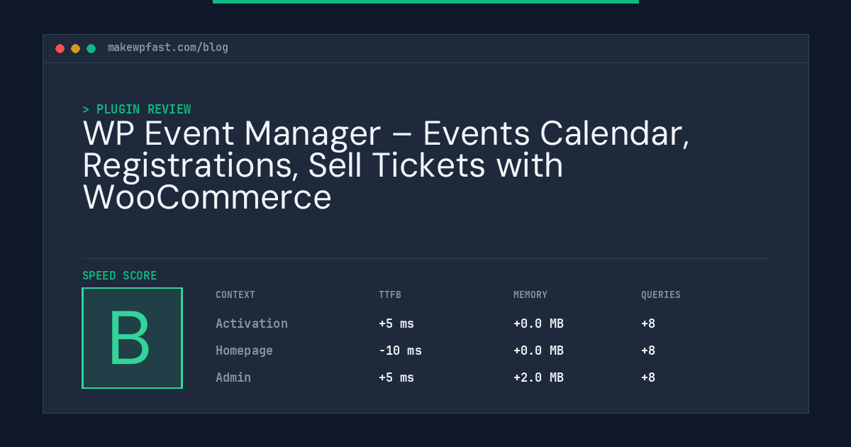 WP Event Manager – Events Calendar, Registrations, Sell Tickets with WooCommerce - MakeWPFast