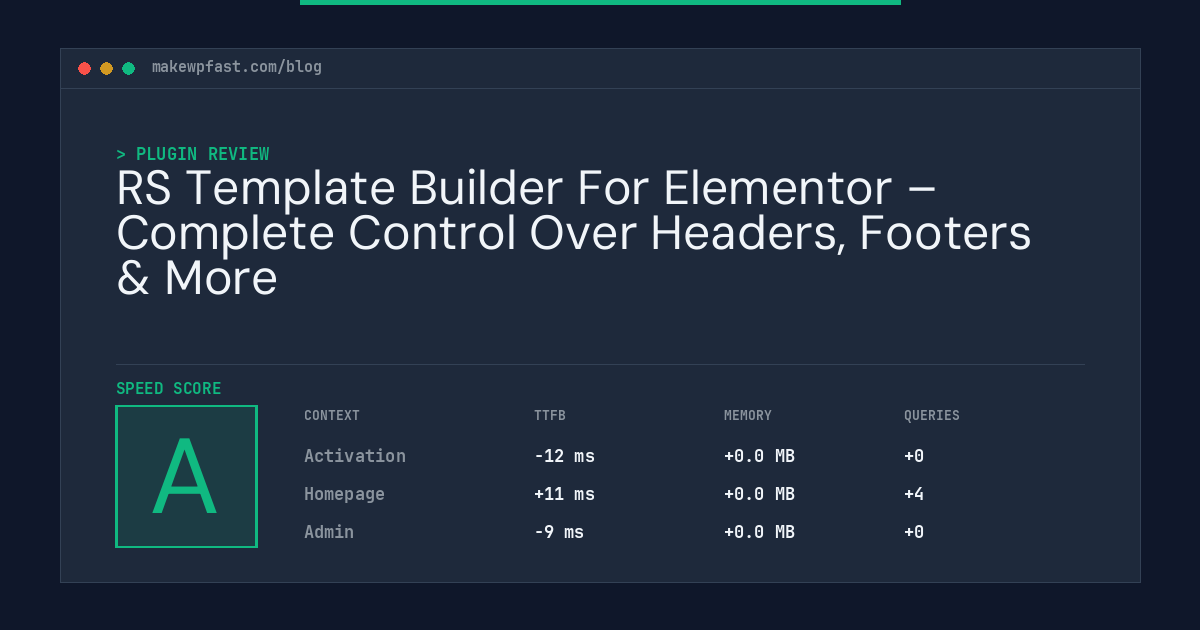 RS Template Builder For Elementor – Complete Control Over Headers, Footers & More - MakeWPFast