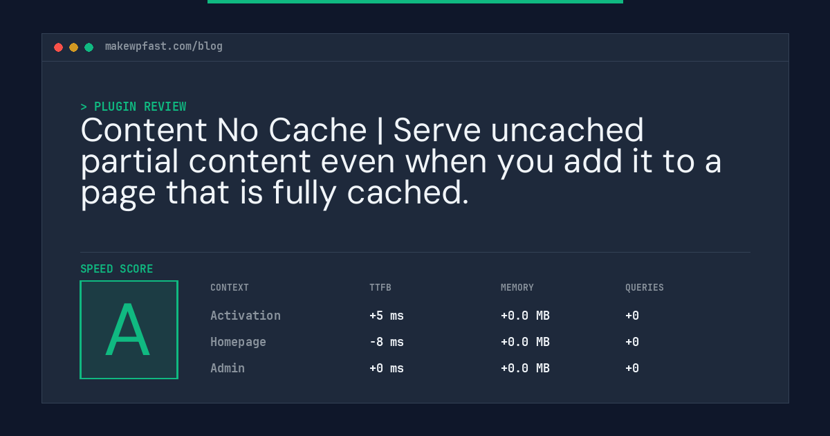 Content No Cache | Serve uncached partial content even when you add it to a page that is fully cached. - MakeWPFast