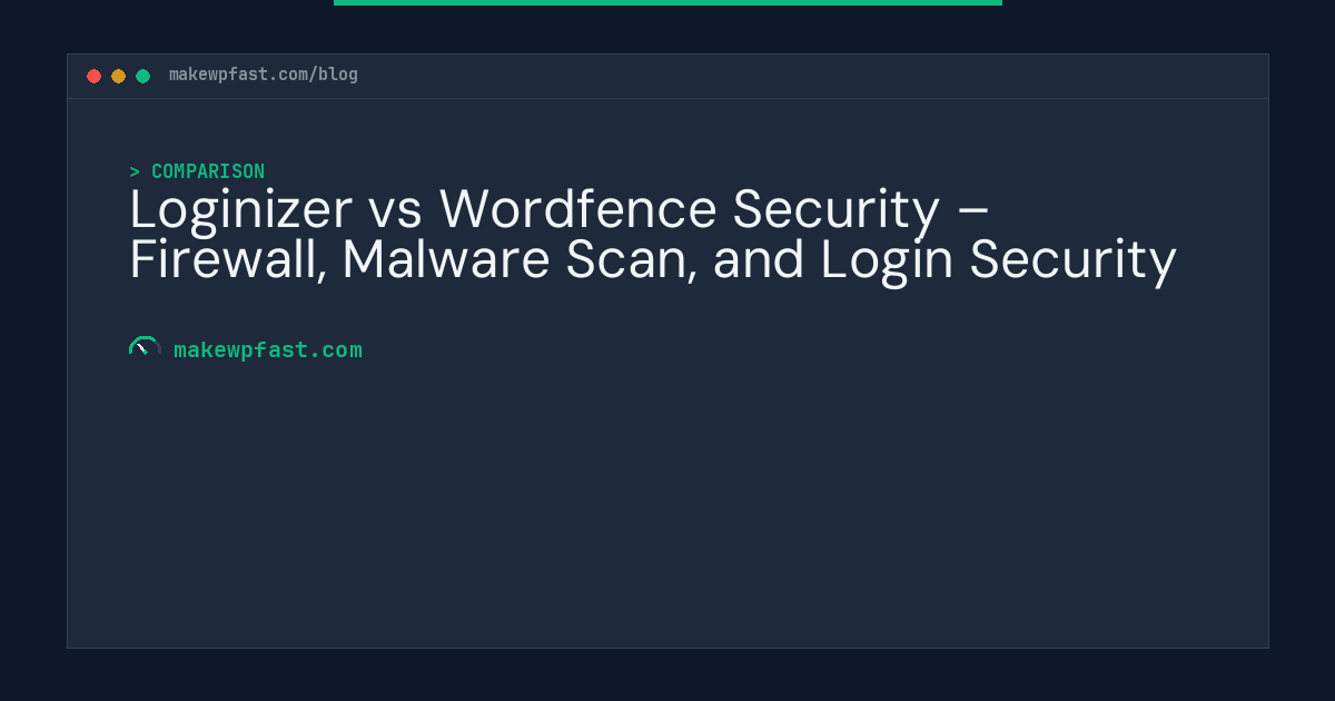 Loginizer vs Wordfence Security – Firewall, Malware Scan, and Login Security - MakeWPFast