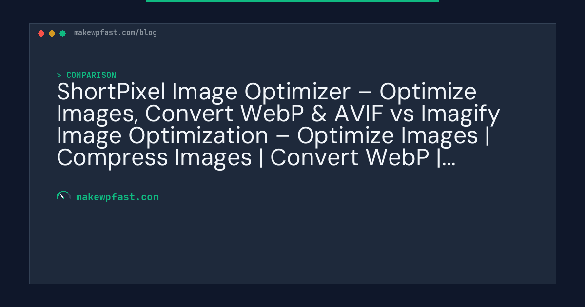 ShortPixel Image Optimizer – Optimize Images, Convert WebP & AVIF vs Imagify Image Optimization – Optimize Images | Compress Images | Convert WebP | Convert AVIF - MakeWPFast