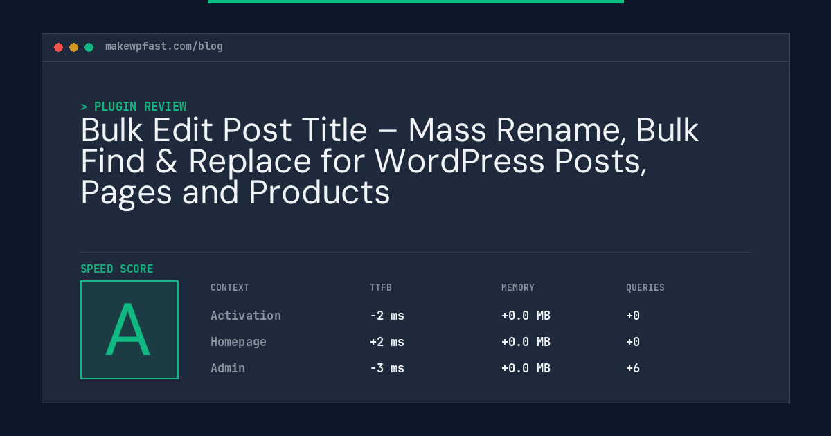 Bulk Edit Post Title – Mass Rename, Bulk Find & Replace for WordPress Posts, Pages and Products - MakeWPFast