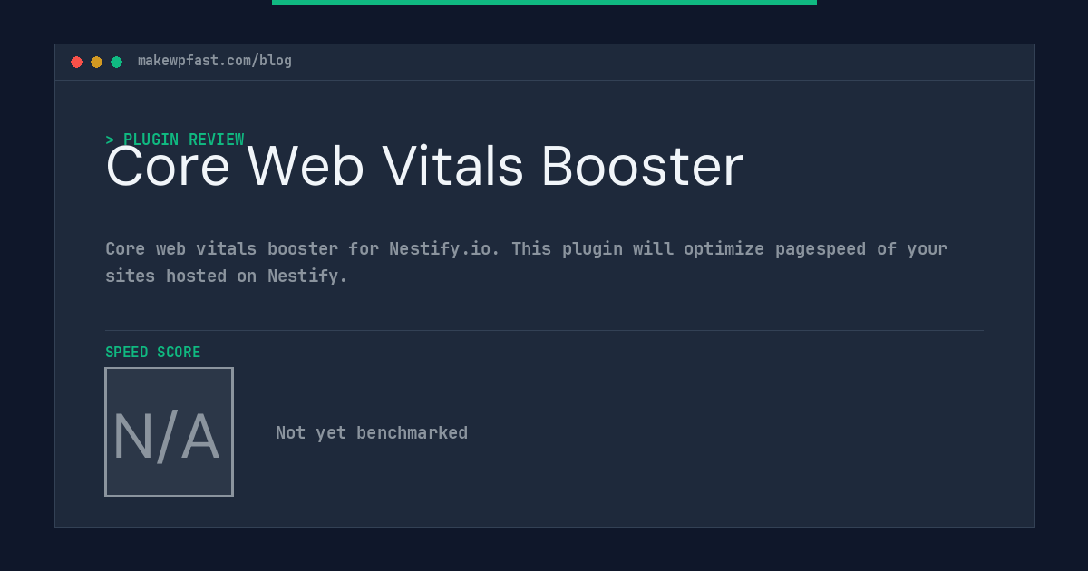 Core Web Vitals Booster - MakeWPFast