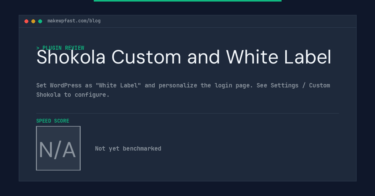 Shokola Custom and White Label - MakeWPFast