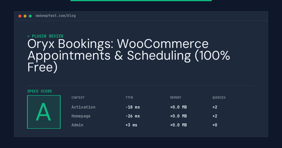 Oryx Bookings: WooCommerce Appointments & Scheduling (100% Free) - MakeWPFast