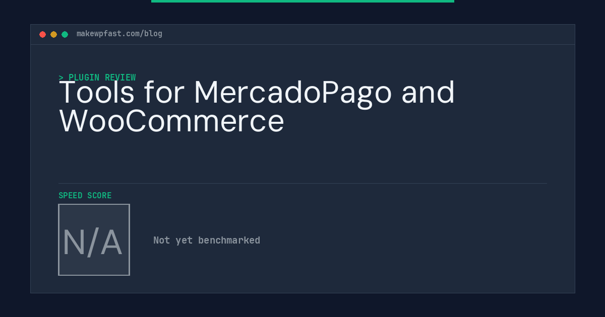 Tools for MercadoPago and WooCommerce - MakeWPFast