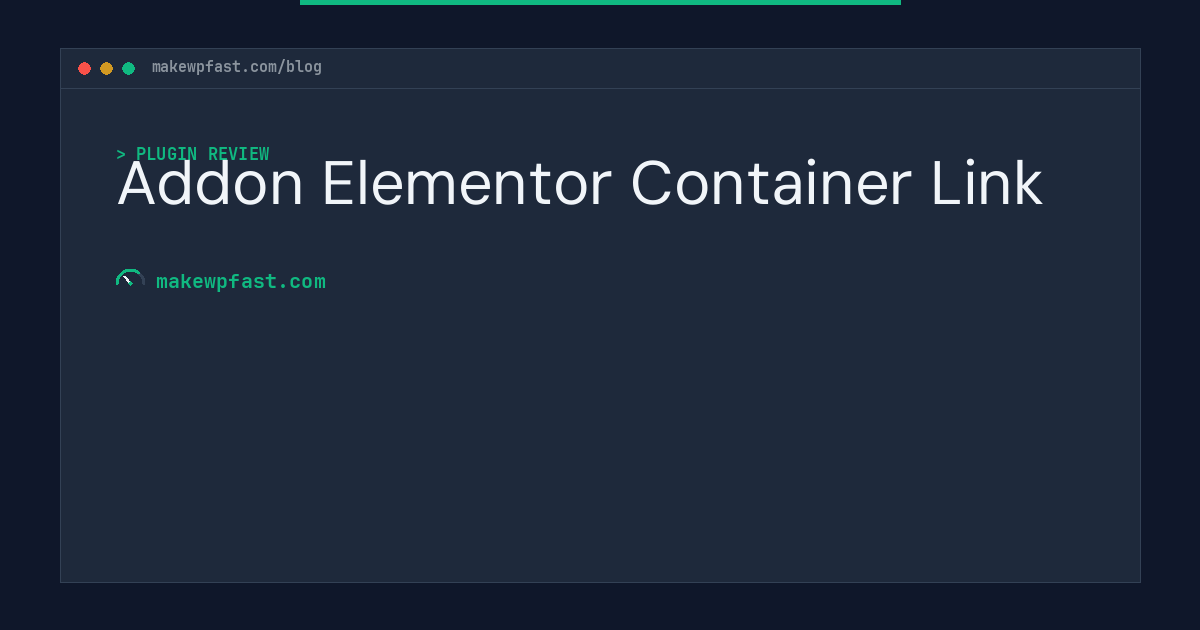 Addon Elementor Container Link - MakeWPFast